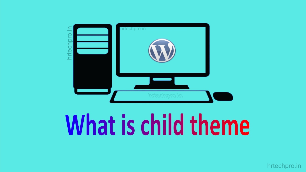 What is child theme in wordpress